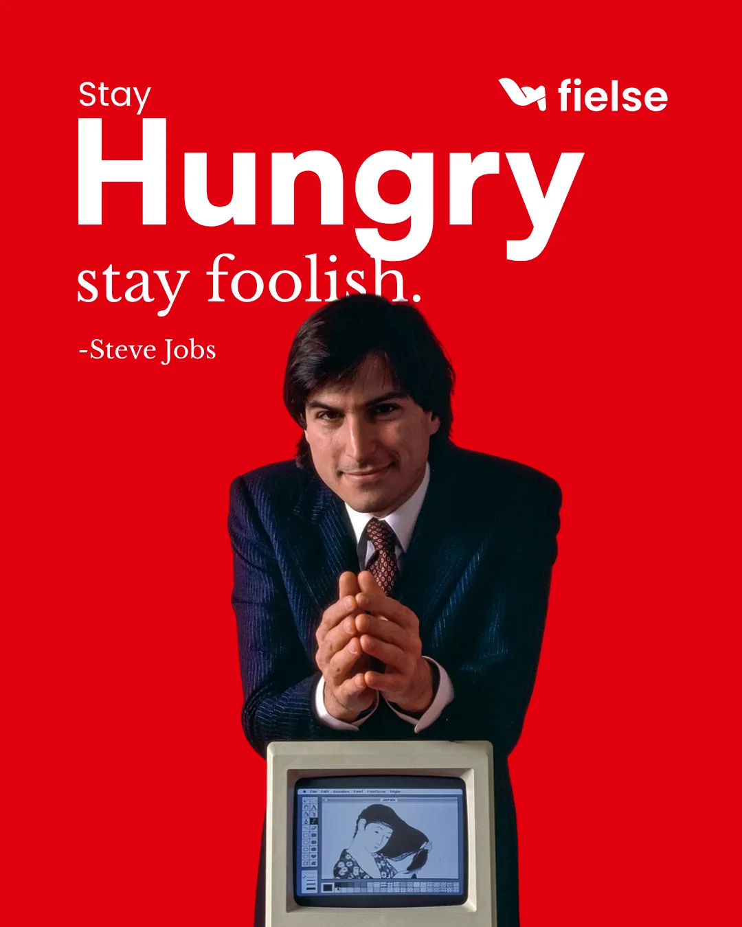 stay hungry, stay foolish
